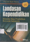 LANDASAN KEPENDIDIKAN