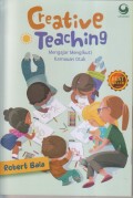 CREATIVE TEACHING MENGAJAR MENGIKUTI KEMAUAN OTAK
