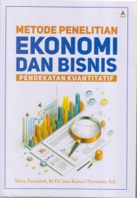 METODE PENELITIAN EKONOMI DAN BISNIS PENDEKATAN KUANTITATIF