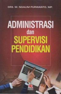 ADMINISTRASI DAN SUPERVISI PENDIDIKAN