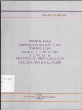 PEMBAHASAN PERATURAN DAERAH KOTA TASIKMALAYA NOMOR 29 TAHUN 2003 TENTANG KEBERSIHAN, KEINDAHAN DAN KELESTARIAN LINGKUNGAN