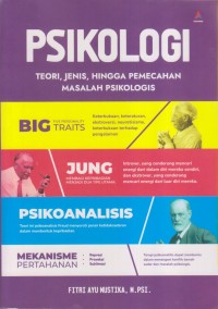 PSIKOLOGI TEORI, JENIS, HINGGA PEMECAHAN MASALAH PSIKOLOGIS