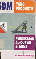 SDM YANG PRODUKTIF (PENDEKATAN AL-QUR'AN & SAINS)