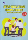 STOP BULLYING! SIAPA TAKUT!