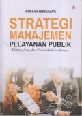 STRATEGI MANAJEMEN PELAYANAN PUBLIK