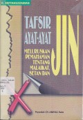 TAFSIR AYAT-AYAT (MELURUSKAN PEMAHAMAN TENTANG MALAIKAT, SETAN DAN JIN)