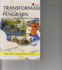 TRANSFORMASI MORAL EKONOMI PENGRAJIN MELALUI PENDIDIKAN NON FORMAL
