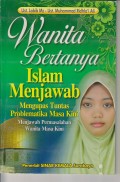 WANITA BERTANYA ISLAM MENJAWAB