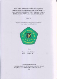 PENGARUH PENERAPAN METODE AL-QOSIMI
TERHADAP PENINGKATAN HAFALAN AL-QUR'AN
SANTRI DI PONDOK PESANTREN TERPADU NURUL
HIKMAH KEC. JATIWARAS KAB. TASIKMALAYA
