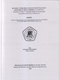 METODE TUTOR SEBAYA DALAM MENINGKATKAN KEMAMPUAN SISWA MEMBCA AL-QUR'AN (Penelitian di kelas IV Madrasah Ibtidaiyah Sindangwargi Kecamatan Kawalu Kota Tasikmalaya)