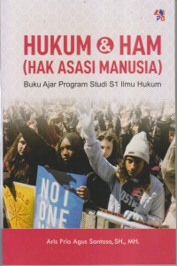 HUKUM & HAM (HAK ASASI MANUSIA)