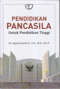 PENDIDIKAN PANCASILA Untuk Pendidikan Tinggi