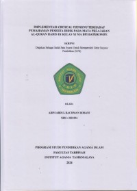 IMPLEMENTASI CRITICAL THINKING TERHADAP
PEMAHAMAN PESERTA DIDIK PADA MATA PELAJARAN
AL-QUR'AN HADIS DI KELAS XI MA BPI BATUROMPE