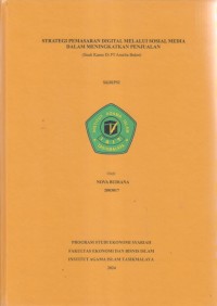 STRATEGI PEMASARAN DIGITAL MELALULI SOSIALDALAM MENINGKATKAN PENJUALAN
(Studi Kasus Di PT Amelia Buket)