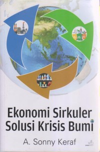 Ekonomi Sirkuler Solusi Krisis Bumi