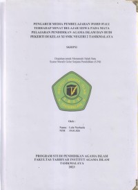 PENGARUH MEDIA PEMBELAJARAN WORD WALL TERHADAP 
MINAT BELAJAR SISWA PADA MATA PELAJARAN PENDIDIKAN 
AGAMA ISLAM DAN BUDI PEKERTI DI KELAS XI SMK NEGERI
TASIKMALAYA