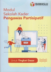 MODUL SEKOLAH KADER PENGAWAS PARTISIFATIF