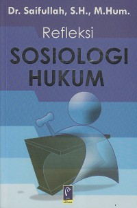REFLEKSI SOSIOLOGI HUKUM