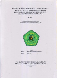 PENERAPAN MODEL PEMBELAJARAN AUDIO TUTORIAL
DAN PENGARUHNYA TERHADAP PENINGKATAN
KUALITAS HASIL BELAJAR PAI DI KELAS III SDN 1
MANGKUBUMI KOTA TASIKMALAYA