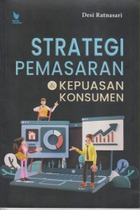 STRATEGI PEMASARAN DAN KEPUASAN KONSUMEN