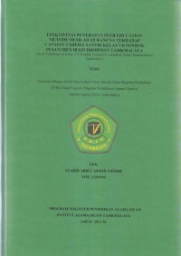EFEKTIVITAS PENERAPAN PEER EDUCATION 
METODE SILSILAH QURANUNA TERHADAP CAPAIAN IBADURROHMAN TASIKMALAYA
(Studi Penelitian di Kelas VII Pondok Pesantren Tahfidhul Quran Ibadurrohman Tasikmalaya)
