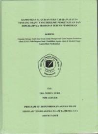 KANDUNGAN AL-QUR'AN SURAT AL-HAJJ AYAT 54 TENTANG ORANG YANG BERILMU PENGETAHUAN DAN IMPLIKASINYA TERHADAP TUJUAN PENDIDIKAN