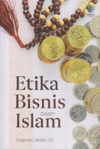 ETIKA BISNIS DALAM ISLAM