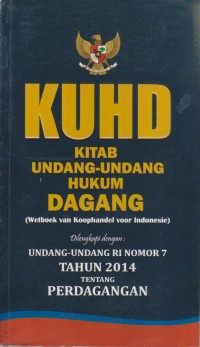 KUHD (KITAB UNDANG-UNDANG HUKUM DAGANG)