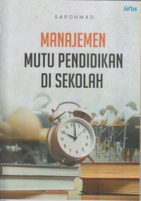 MANAJEMEN MUTU PENDIDIKAN DI SEKOLAH