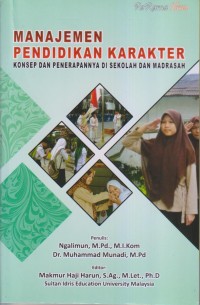MANAJEMEN PENDIDIKAN KARAKTER KONSEP DAN PENERAPANNYA DI SEKOLAH DAN MADRASAH