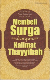MEMBELI SURGA DENGAN KALIMAT THAYYIBAH