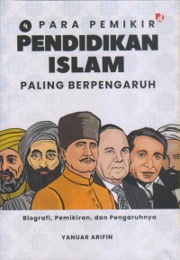 4 PARA PEMIKIR PENDIDIKAN ISLAM BERPENGARUH