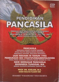 PENDIDIKAN PANCASILA
PENDIDIKAN UNTUK MEWUJUDKAN NILAI-NILAI PANCASILA (EVISI KE 11 2016)