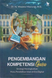 PENGEMBANGAN KOMPETENSI GURU