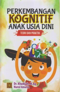 PERKEMBANGAN KOGNITIF ANAK USIA DINI