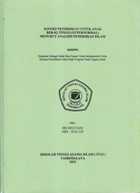 KONSEP PENDIDIKAN UNTUK ANAK BER-IQ TINGGI (SUPERNORMAL)MENURUT ANALISIS PENDIDIKAN ISLAM