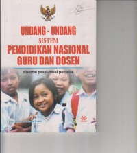 UNDANG-UNDANG SISTEM PENDIDIKAN NASIONAL GURU DAN DOSEN